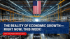 Saturday Class - The Reality of Economic Growth—Right Now, This Week! - May 31, 2025