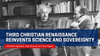Saturday Class - Third Christian Renaissance Reinvents Science and Sovereignty - January 24, 2026